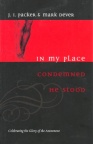 In My Place Condemned He Stood 